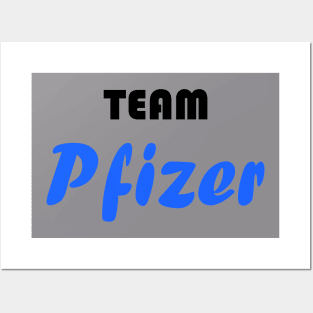 Team Pfizer vaccine Posters and Art